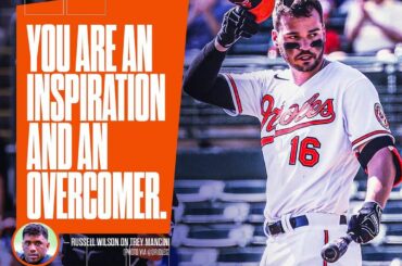 Russell Wilson décrit ce que nous pensons tous de Trey Mancini.  #BiggerThanBaseball ...
