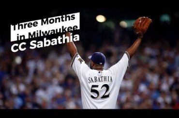 Les trois mois de CC Sabathia à Milwaukee